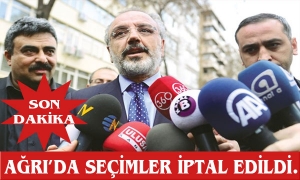 Ağrı'da Se&ccedil;imler İptal Edildi