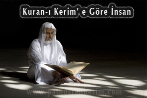 Kuran-ı Kerime Göre İnsan