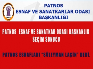 Patnos Esnaf ve Sanatkarlar Odası Başkanı: Süleyman Laçin