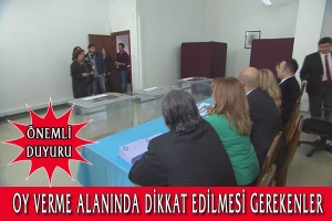 Oy Verme Alanında Dikkat Edilmesi Gerekenler