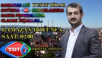 Yusuf Didar Ramazan Ayı Boyunca TRT 6 Ekranlarında