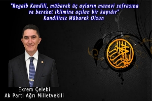 Ekrem &Ccedil;elebi; Regaip Kandil Mesajı
