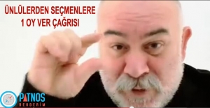 Ünlülerden Seçmenlere Çağrı.